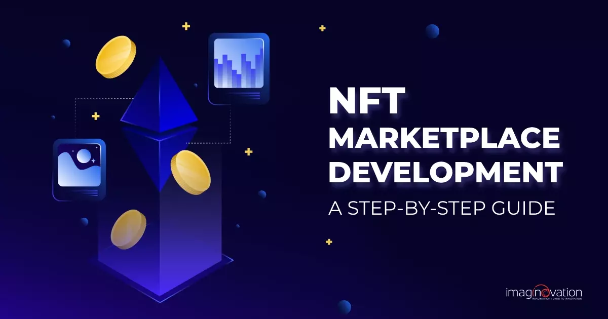 How to Develop an NFT Marketplace: All-in-One Guide for Entrepreneurs